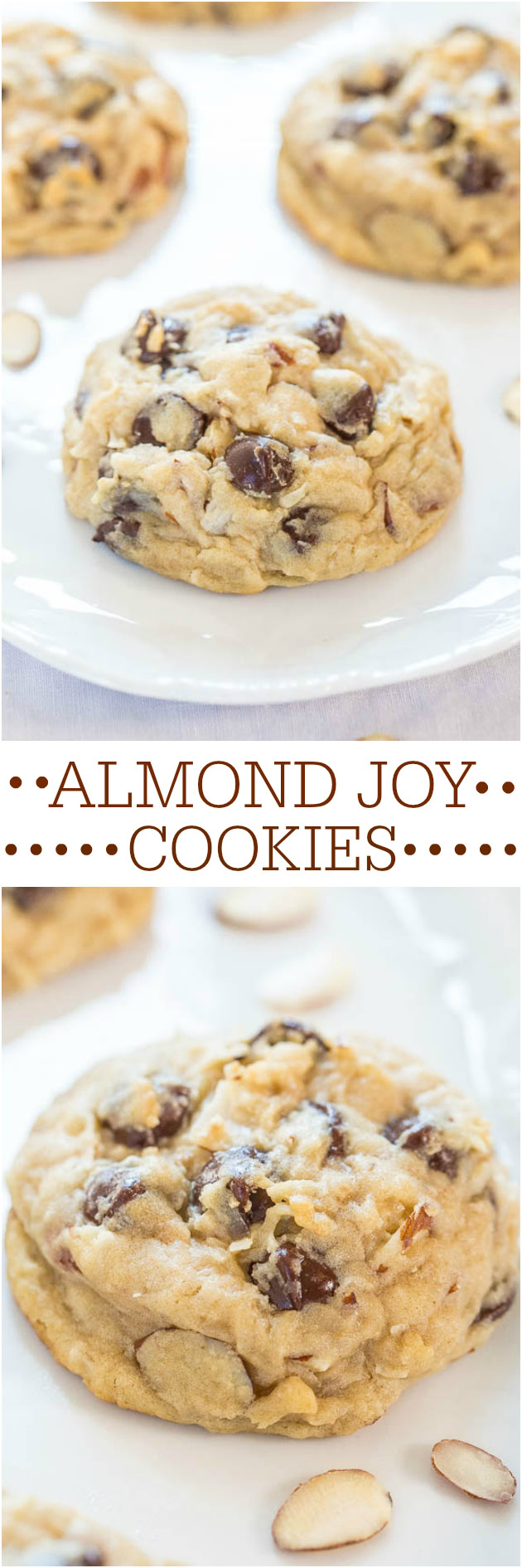 Close-up images of chocolate chip cookies with almond slices on a white plate. Text between images reads "Almond Joy Cookies.