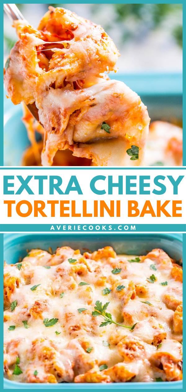 Extra Cheesy Tortellini Bake - Averie Cooks