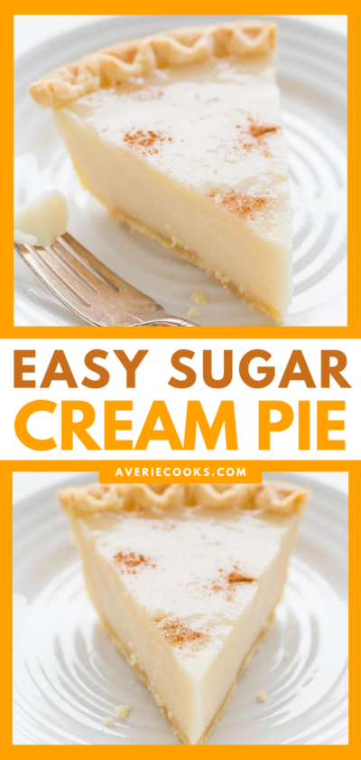 Easiest Old-Fashioned Sugar Cream Pie Recipe - Averie Cooks