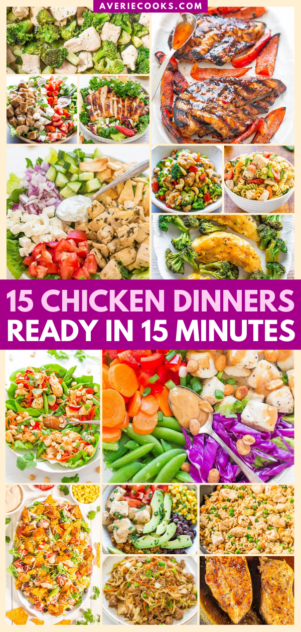 15 Chicken Dinners Ready in 15 Minutes - Averie Cooks