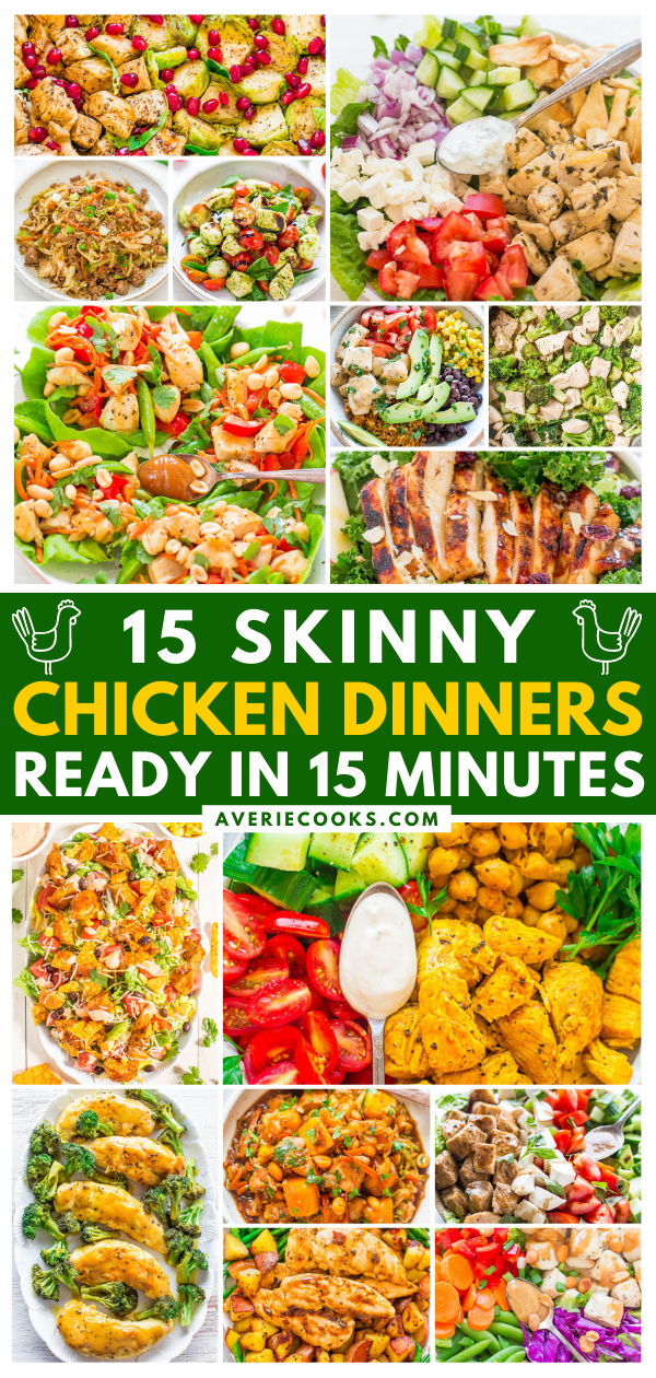 15 Skinny Chicken Dinners Ready in 15 Minutes - Averie Cooks