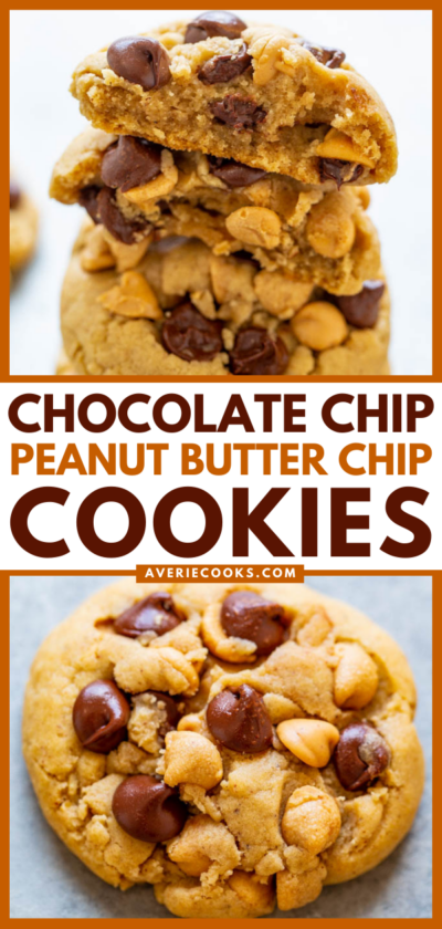 Chocolate Chip Peanut Butter Chip Cookies - Averie Cooks