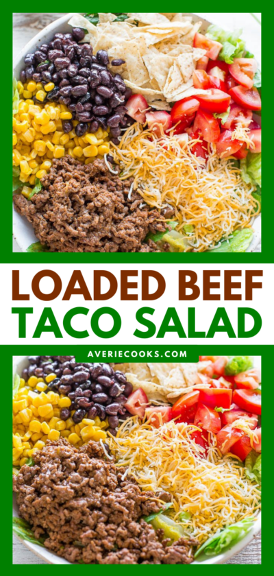 Loaded Beef Taco Salad (with Cilantro-Lime Dressing!) - Averie Cooks