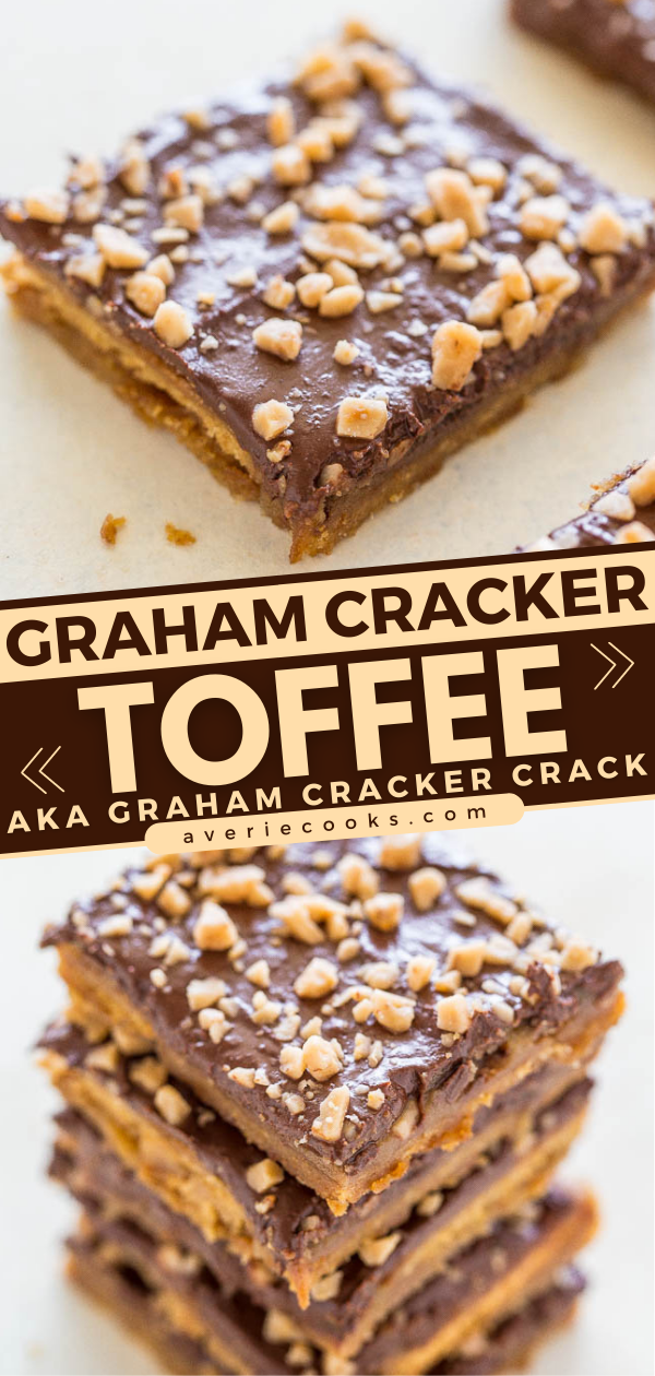 Graham Cracker Toffee (aka Graham Cracker Crack) Averie Cooks