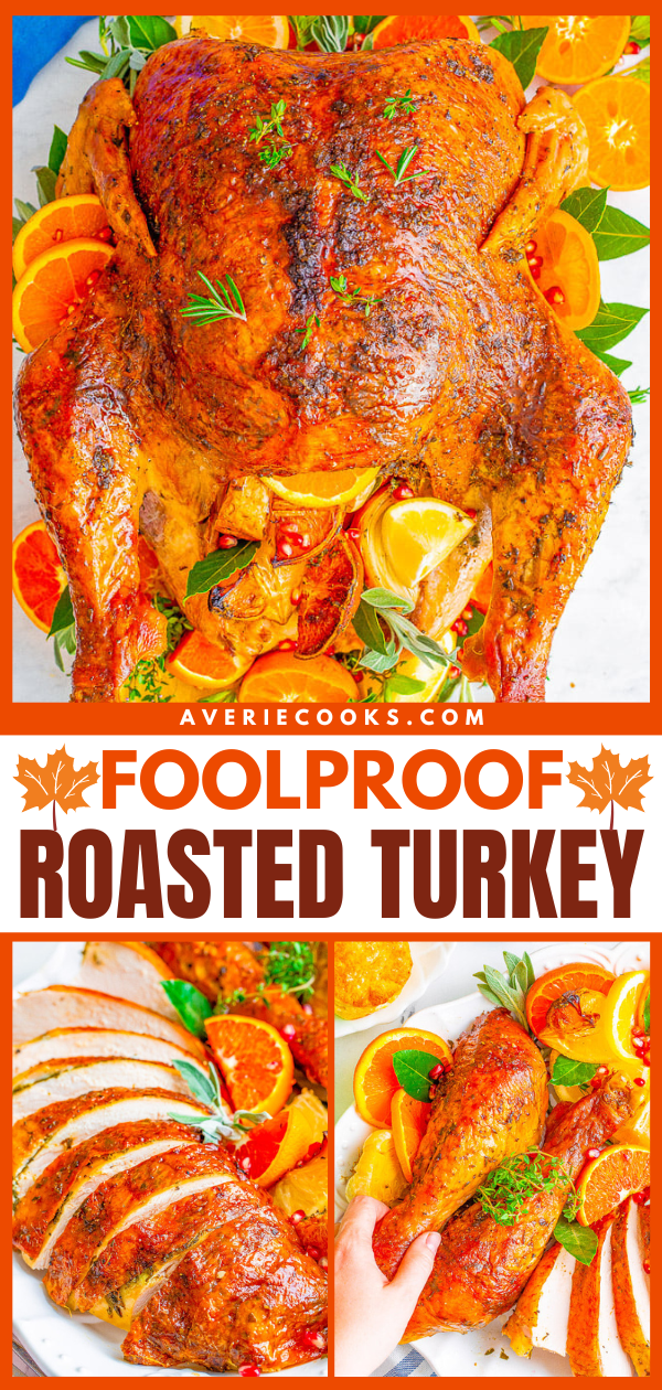 Compilation of roasted turkey images showing a whole turkey, sliced turkey breast, and a turkey leg with garnishes. Text overlay reads: "averiecooks.com, FOOLPROOF ROASTED TURKEY.