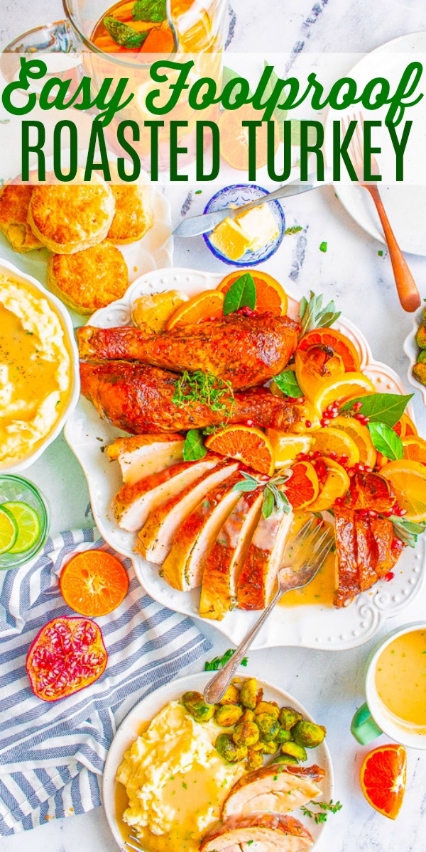 A roasted turkey dish with citrus slices and herbs, served with sides such as green beans, mashed potatoes, and rolls. The text "Easy Foolproof Roasted Turkey" is at the top of the image.