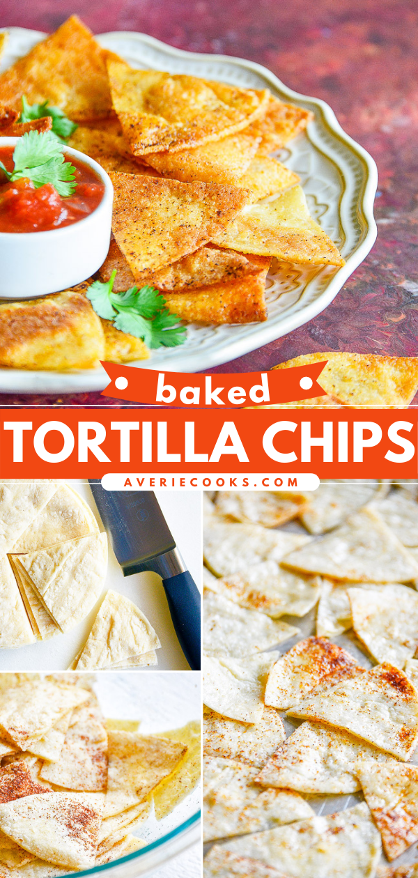 A plate of baked tortilla chips with a bowl of salsa. Below are images of sliced tortilla rounds and seasoned tortilla chips. Text reads "Baked Tortilla Chips - averiecooks.com.