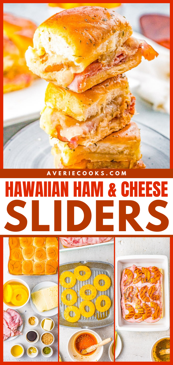 A stack of Hawaiian ham and cheese sliders with pineapple, alongside preparation steps including ingredients like ham, cheese, Hawaiian rolls, and pineapple slices.