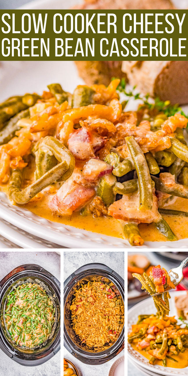 A close-up of slow cooker cheesy green bean casserole in a dish, with three smaller images showing the cooking process and the final spooned servings of the dish.