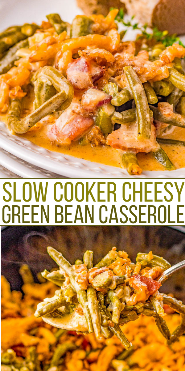 A close-up of a slow cooker cheesy green bean casserole with visible green beans, cheese, and other ingredients mixed in, and a serving spoon lifting a portion. Text reads: "SLOW COOKER CHEESY GREEN BEAN CASSEROLE.