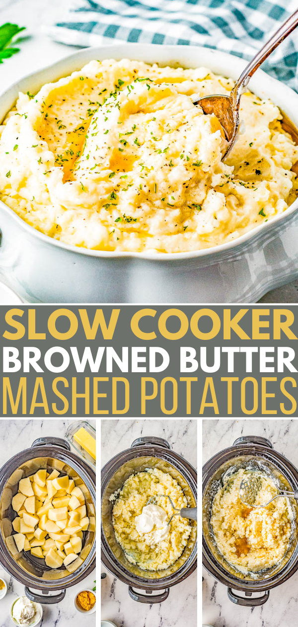 A bowl of mashed potatoes topped with browned butter. Below, three images show the steps: peeled potatoes in a slow cooker, mashed with butter and cream, and topped with browned butter.