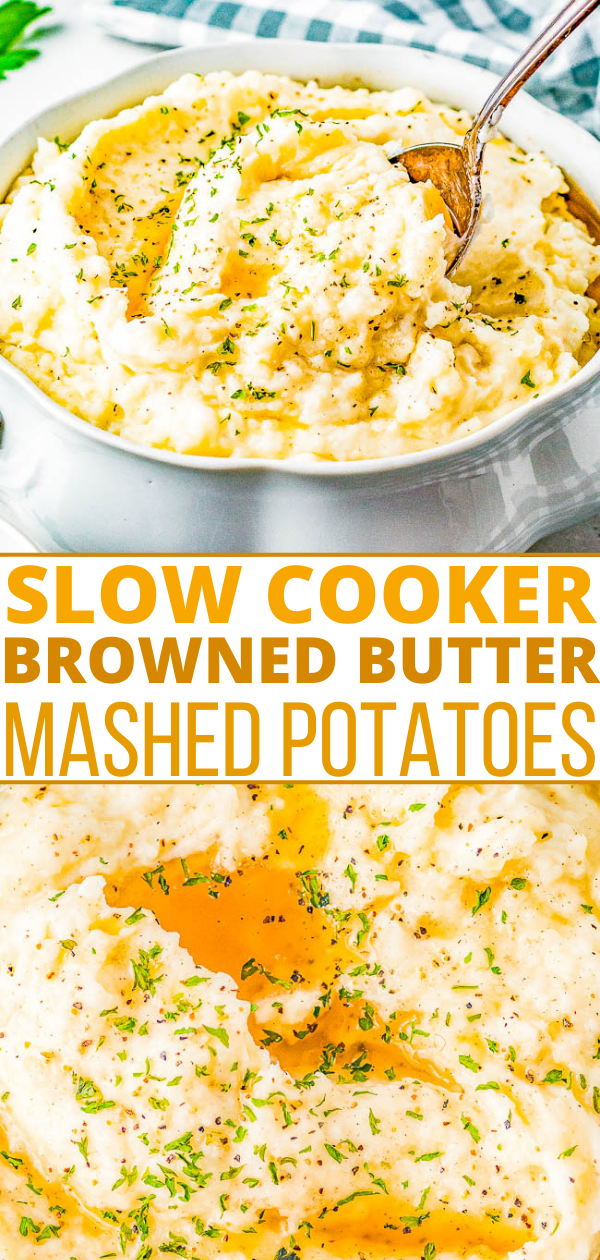 A bowl of mashed potatoes garnished with butter and herbs, with a spoon scooping some out. The text reads "Slow Cooker Browned Butter Mashed Potatoes.