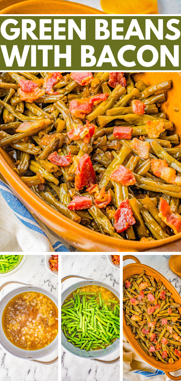 A dish of green beans with bacon bits is shown. Below are steps: a pot with a liquid mixture, fresh green beans in a colander, and green beans with bacon in a baking dish.