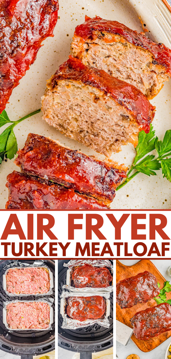 Air fryer turkey meatloaf with a tomato glaze displayed whole and in slices, alongside cooking steps in an air fryer.