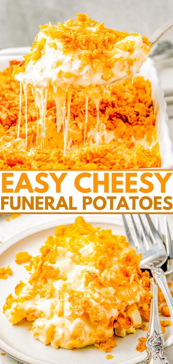 A dish of "Easy Cheesy Funeral Potatoes" with a spoonful being lifted, showcasing its melted cheese and crispy topping, next to a plated serving with a fork.