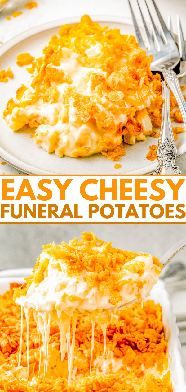 Image shows a dish of Easy Cheesy Funeral Potatoes. The top photo features a plate with a serving alongside a fork, while the bottom photo displays a spoon lifting a cheesy portion from a baking dish.