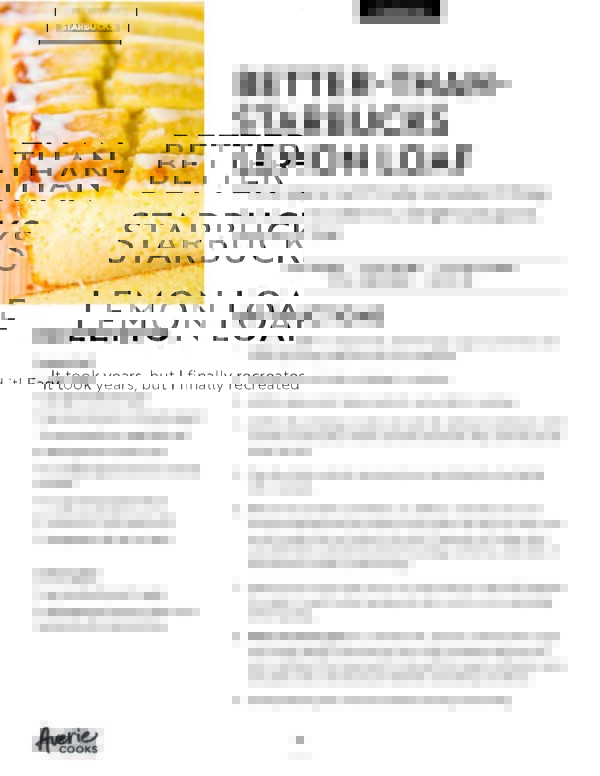 A recipe for "Better-Than-Starbucks Lemon Loaf" featuring a list of ingredients and step-by-step instructions.
