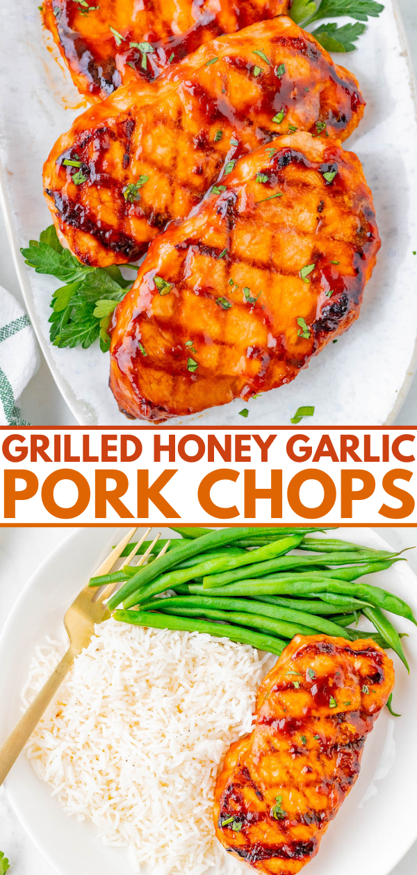 Grilled honey garlic pork chops on a plate garnished with parsley. Below, a serving of the pork chop with white rice and green beans on a white plate with a gold fork. Text reads: 