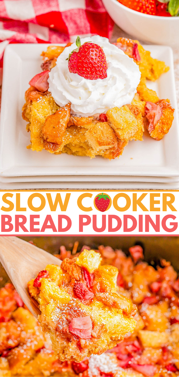 Close-up of slow cooker bread pudding on a plate topped with whipped cream and a strawberry, with a spoonful of pudding being served from the pot below and text reading "Slow Cooker Bread Pudding.