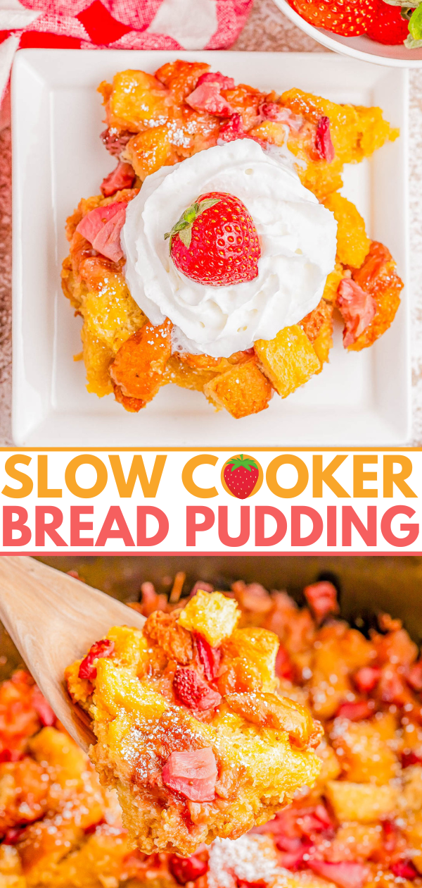 Bread pudding with whipped cream and a strawberry on top. Bottom image: Bread pudding in a slow cooker. Text overlay: "SLOW COOKER BREAD PUDDING.