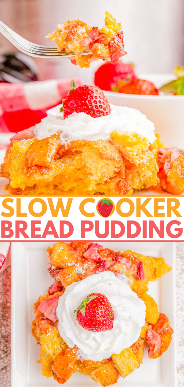Close-up of a piece of bread pudding topped with whipped cream and a strawberry. The text reads, "Slow Cooker Bread Pudding.