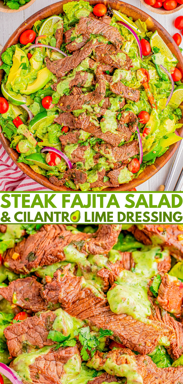 A bowl filled with steak fajita salad topped with creamy cilantro lime dressing, featuring avocado slices, red onion, cherry tomatoes, and mixed greens. Text overlay reads 