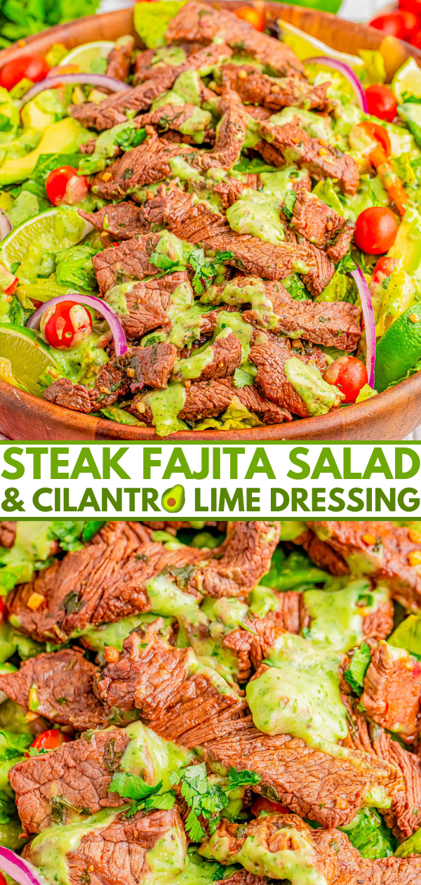 A bowl of steak fajita salad topped with slices of avocado, cherry tomatoes, red onion, and a cilantro lime dressing. Text overlay reads "Steak Fajita Salad & Cilantro Lime Dressing.