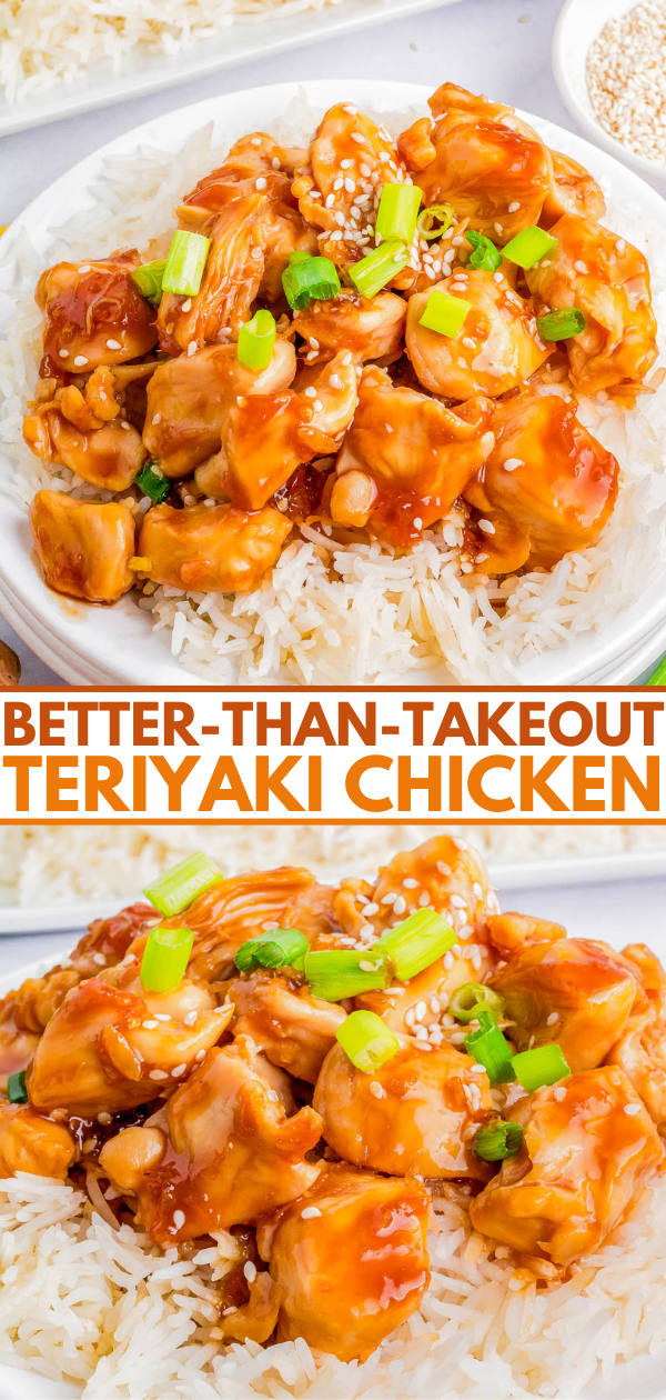 A plate of teriyaki chicken served over white rice, garnished with green onions and sesame seeds. Text overlay reads "Better-Than-Takeout Teriyaki Chicken.