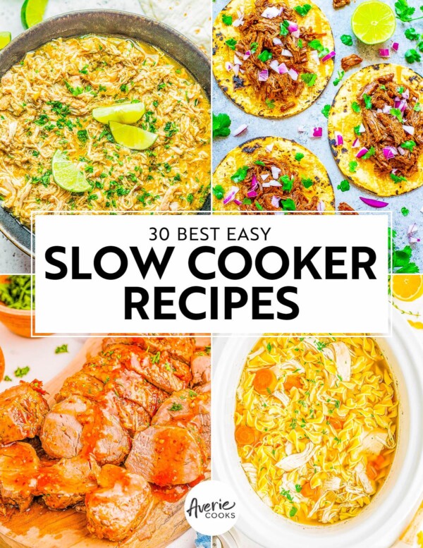 Collage of four slow-cooker recipes including soup, tacos, and meat dishes titled "30 Best Easy Slow Cooker Recipes" by Averie Cooks.