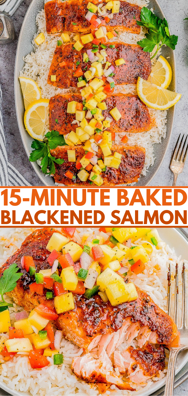 Top image shows baked blackened salmon fillets with pineapple salsa, served on rice with lemon slices. Bottom image is a close-up of a plated serving with a fork. Text: 