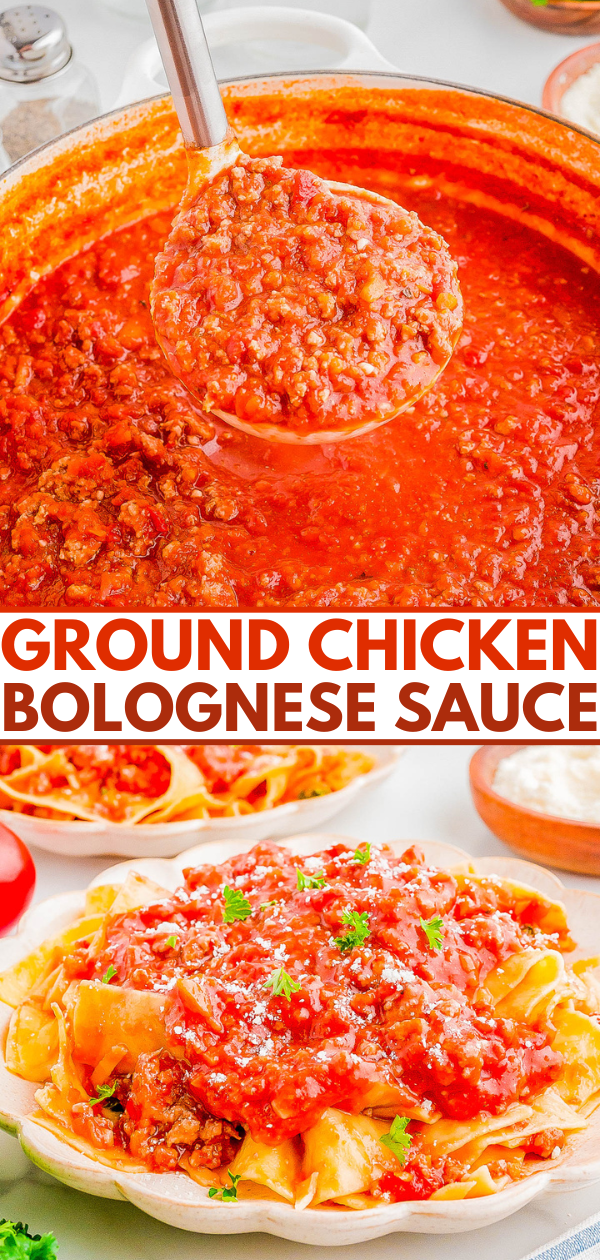 Two images: first, a ladle scooping ground chicken Bolognese sauce from a pot; second, the Bolognese sauce served atop pasta in a bowl, garnished with herbs. Text overlay reads, "Ground Chicken Bolognese Sauce".