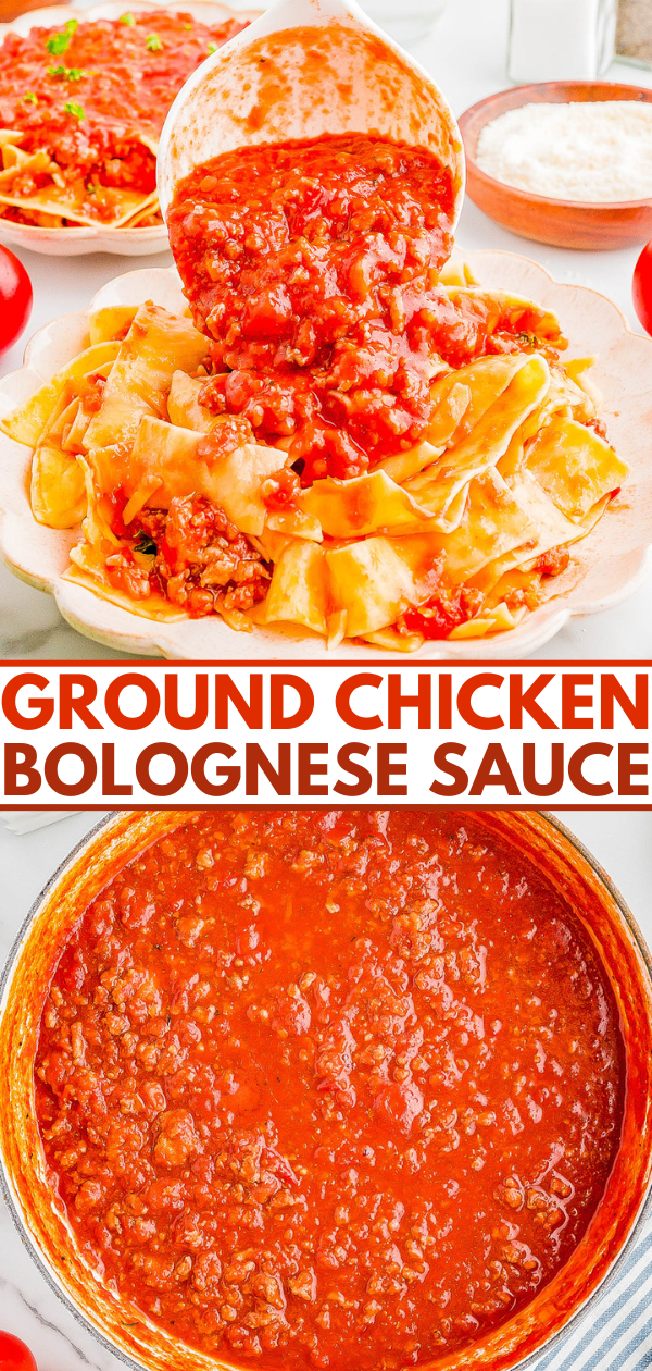 Two-image collage showing ground chicken Bolognese sauce. Top image: sauce being poured over pasta. Bottom image: close-up of the sauce in a pan. Text reads "GROUND CHICKEN BOLOGNESE SAUCE.