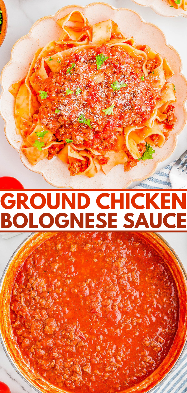 Two images: the top shows pasta with ground chicken bolognese sauce on a plate with garnish; the bottom shows the bolognese sauce in a pan. Text reads 