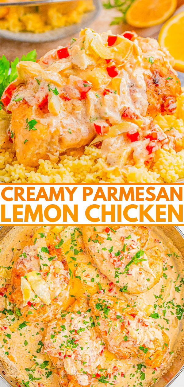 Two images show creamy Parmesan lemon chicken served over grains and garnished with fresh herbs and red peppers. Text on the image reads 