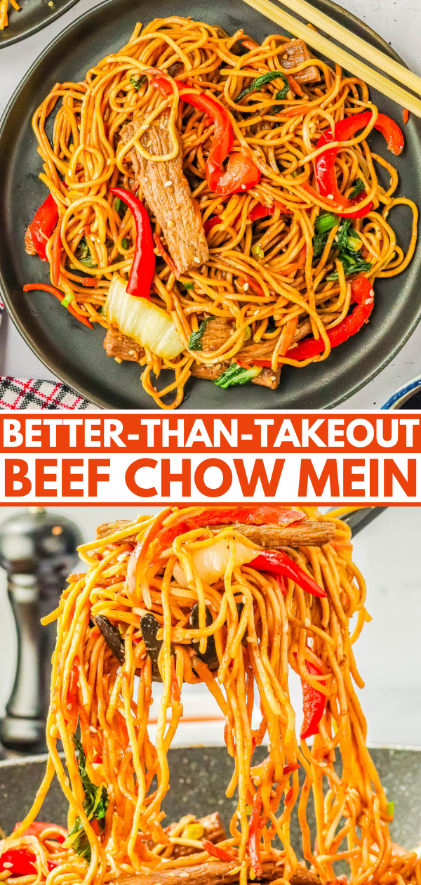 A plate of beef chow mein with vegetables such as bell peppers and greens. Text overlay reads, "Better-Than-Takeout Beef Chow Mein." Another image shows a fork lifting noodles.