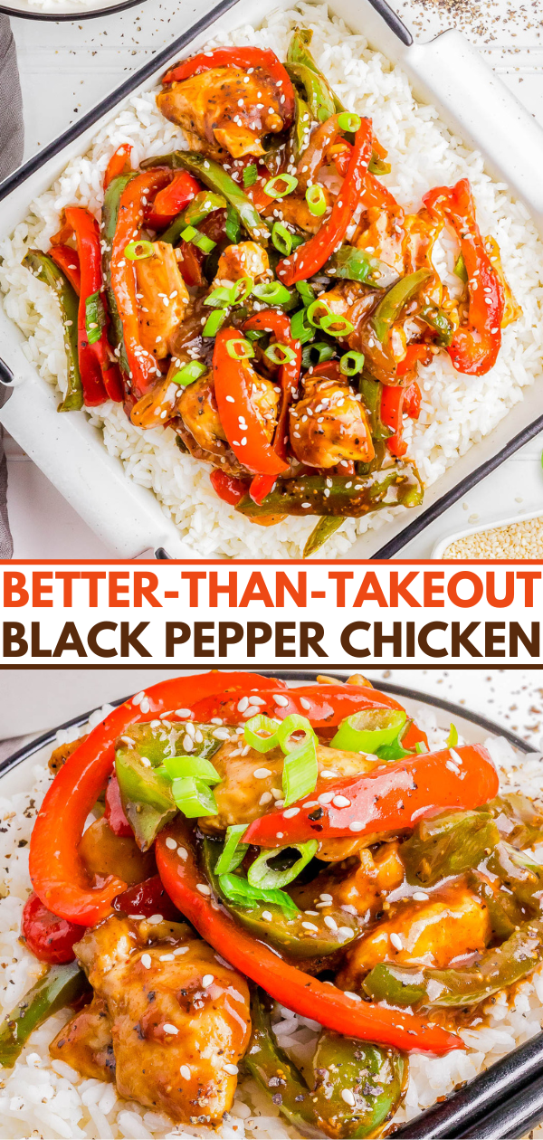 Two images of black pepper chicken with red and green bell peppers, served on white rice in a white bowl, garnished with chopped green onions and sesame seeds. Text between images reads "BETTER-THAN-TAKEOUT BLACK PEPPER CHICKEN.