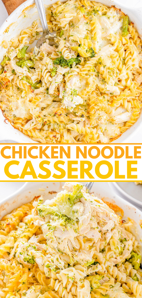 A baked chicken noodle casserole with spiral noodles, broccoli, and melted cheese, shown in a baking dish with a serving spoon and in close-up detail. Text reads 