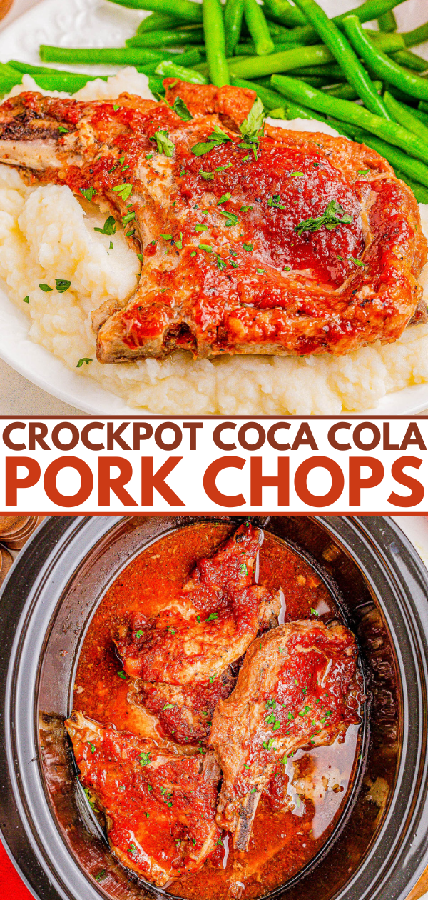 Two images: one of pork chops served with mashed potatoes and green beans, and another of the same dish cooked in a crockpot. Text overlay reads, "Crockpot Coca Cola Pork Chops.