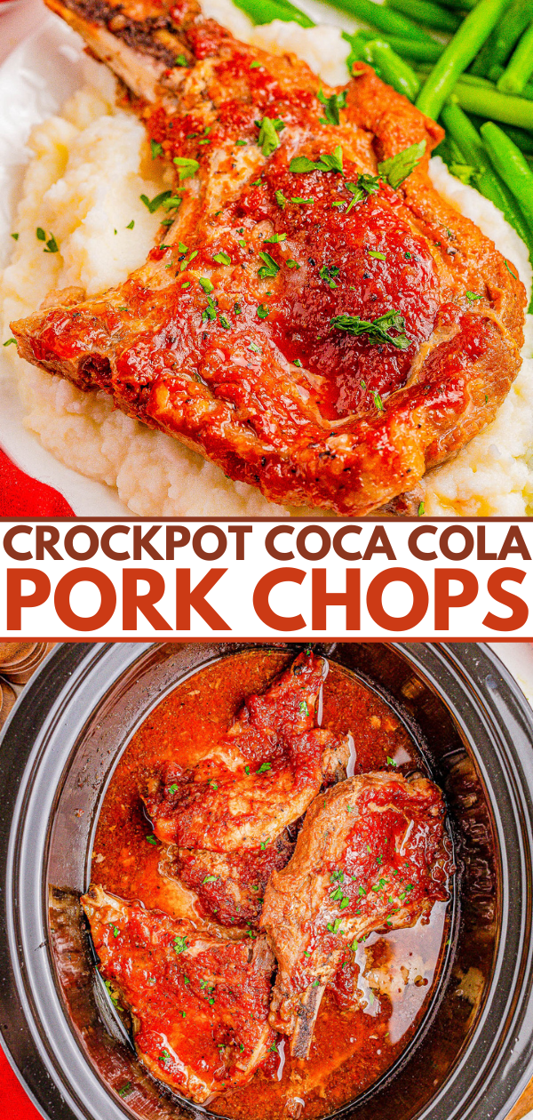 Two images showing pork chops with a Coca-Cola sauce. The top image features a pork chop on mashed potatoes with green beans, while the bottom image shows the pork chops cooking in a crockpot.