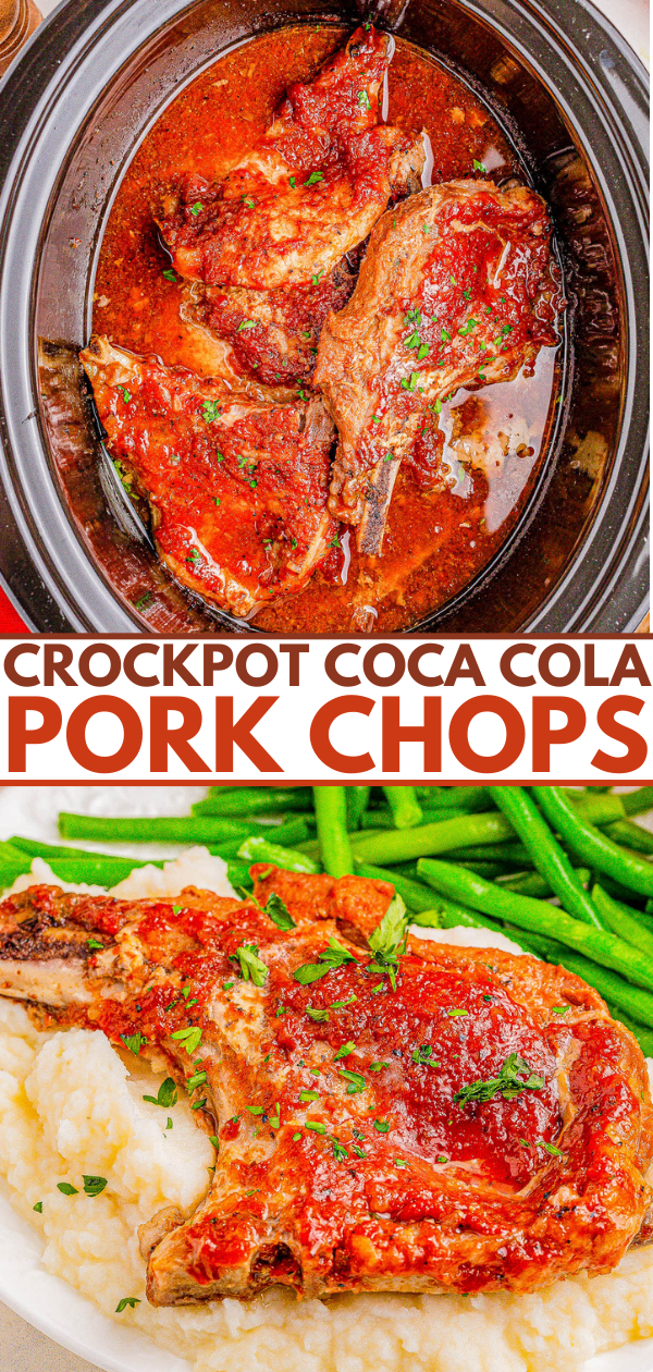 Slow-cooked pork chops in a rich sauce, served with mashed potatoes and green beans. Text reads "Crockpot Coca Cola Pork Chops.