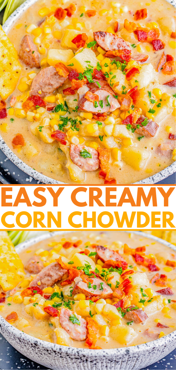 Close-up of a bowl of creamy corn chowder topped with sausage, bacon, and herbs, with the text "EASY CREAMY CORN CHOWDER" displayed prominently in orange letters.