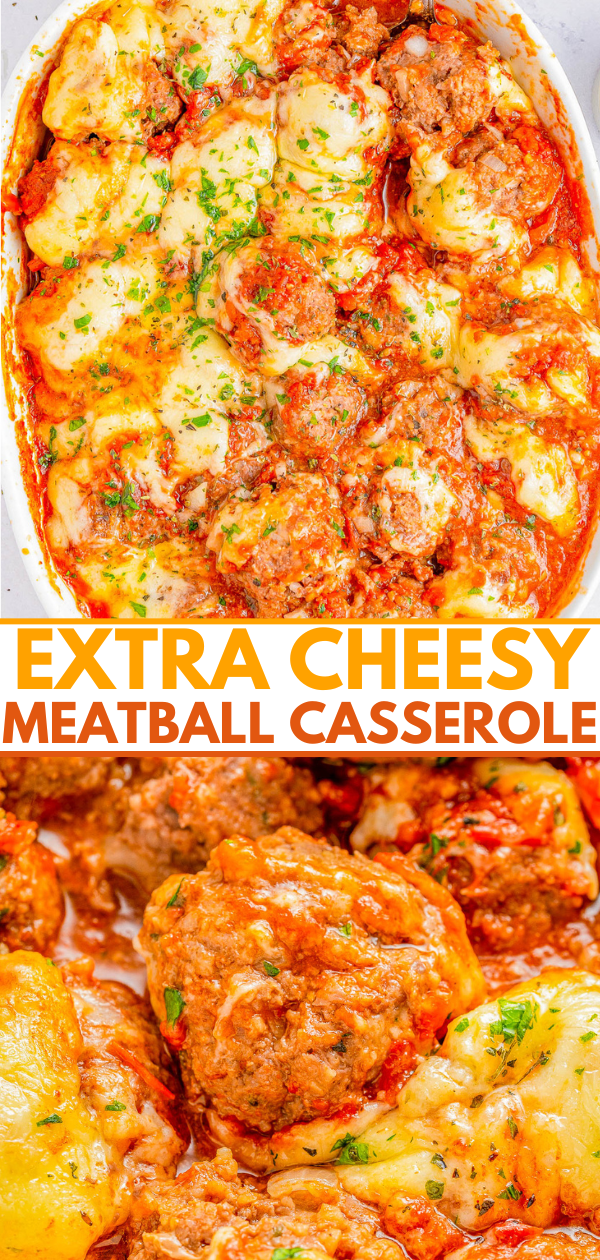 A close-up of an extra cheesy meatball casserole garnished with herbs. The dish is shown from two angles and is covered in melted cheese and tomato sauce. Text overlay reads "Extra Cheesy Meatball Casserole.