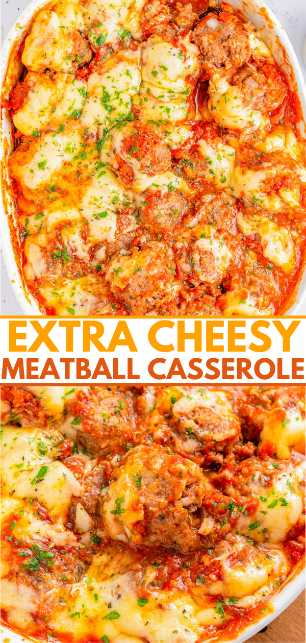 Top view of a baked meatball casserole covered in melted cheese and garnished with parsley. The dish is labeled "Extra Cheesy Meatball Casserole" in bold orange text.