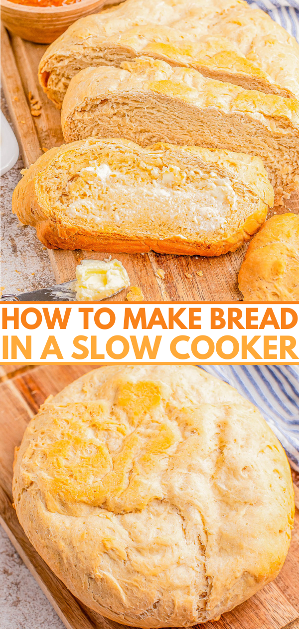 Sliced loaf of bread on a cutting board with butter and a whole loaf on a cloth underneath. Text reads, "How to Make Bread in a Slow Cooker.