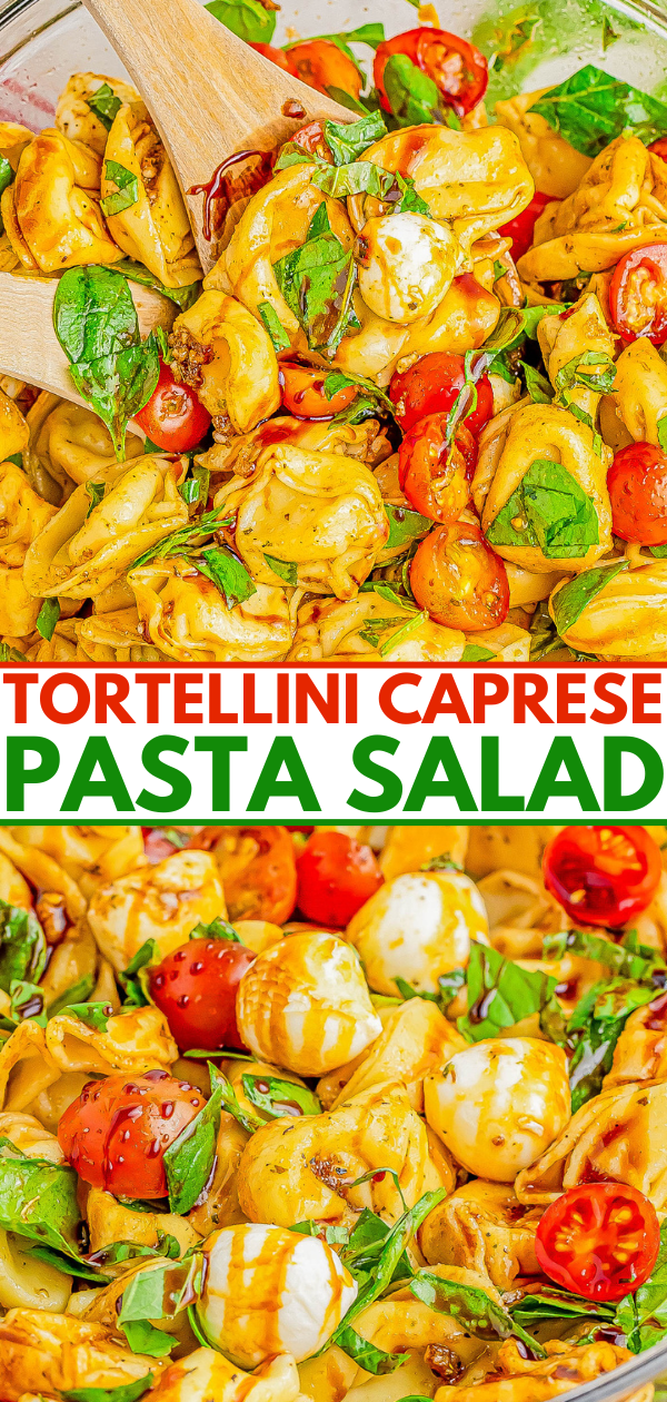 Image of a bowl containing Tortellini Caprese pasta salad with tortellini, cherry tomatoes, mozzarella balls, fresh basil, and dressing. Text overlay reads 