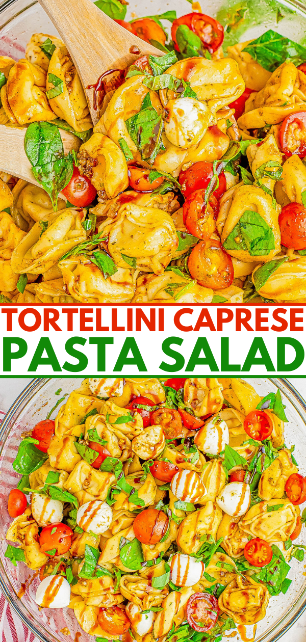 Two images of tortellini caprese pasta salad with cherry tomatoes, fresh basil, mozzarella balls, and a dressing. The top image shows the salad being scooped with wooden utensils. The text reads 