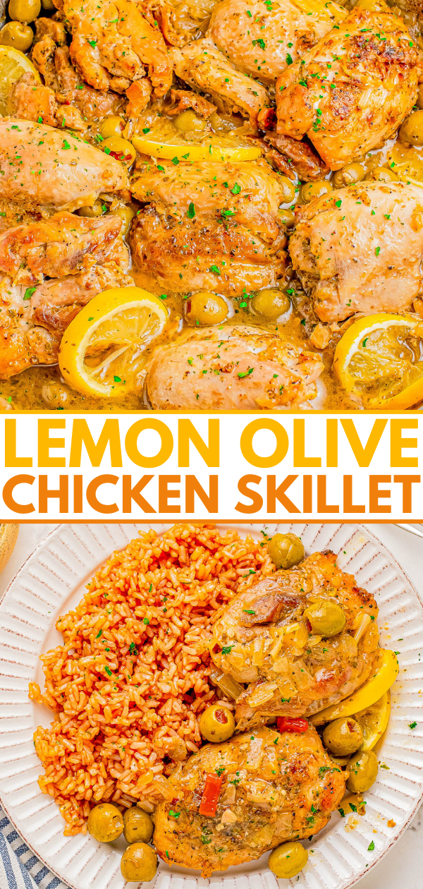 A chicken skillet dish garnished with lemon slices and olives is shown above a plate of the same dish served with rice. The text reads, "LEMON OLIVE CHICKEN SKILLET.