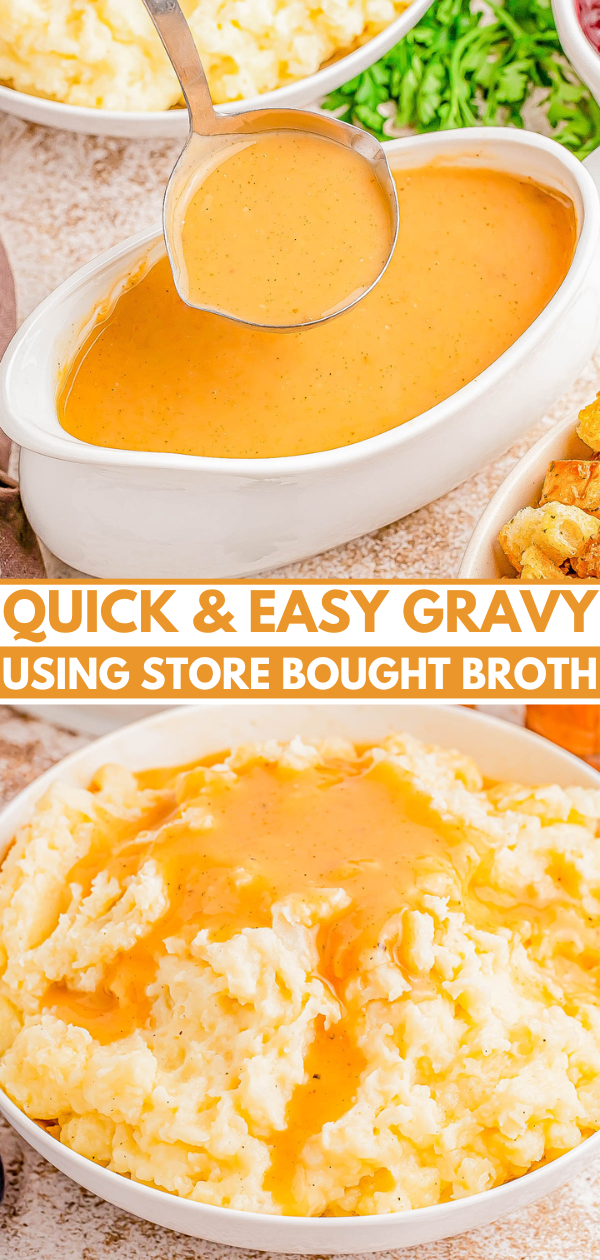 A ladle pouring gravy into a dish, with mashed potatoes topped with gravy depicted below. Text reads, "Quick & Easy Gravy Using Store Bought Broth.