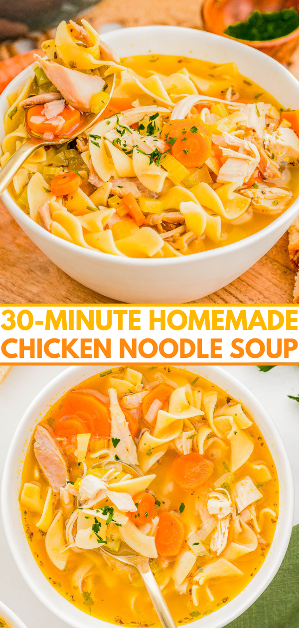 A bowl of chicken noodle soup with carrots, garnished with herbs. Text overlay reads "30-Minute Homemade Chicken Noodle Soup.