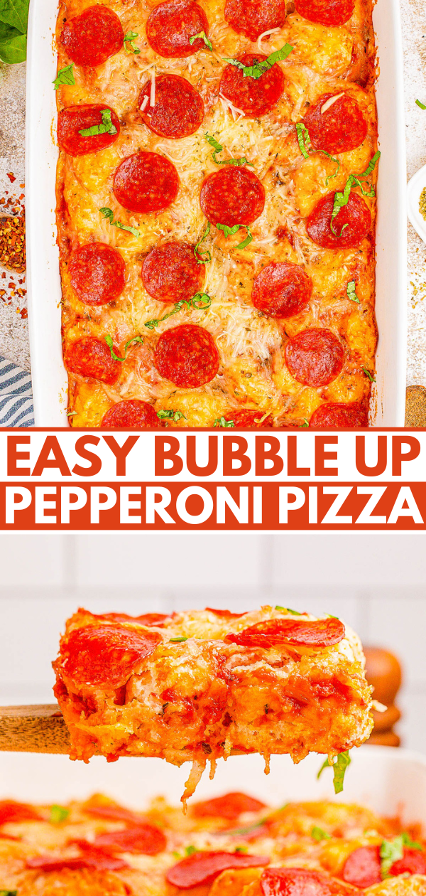 A baked pepperoni pizza in a rectangular dish is shown. Below, a slice is being lifted with a spatula. The text reads "Easy Bubble Up Pepperoni Pizza.